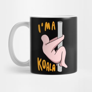 Whimsical Funny Drawing I'm A Koala Mug